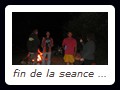 fin de la seance avec feu de camp